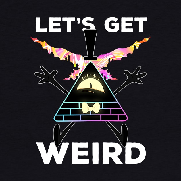 Let's Get Weird by sharmie